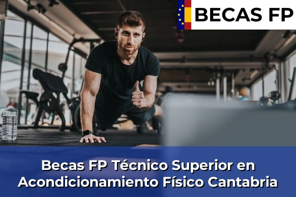 Becas FP Técnico Superior en Acondicionamiento Físico en Cantabria