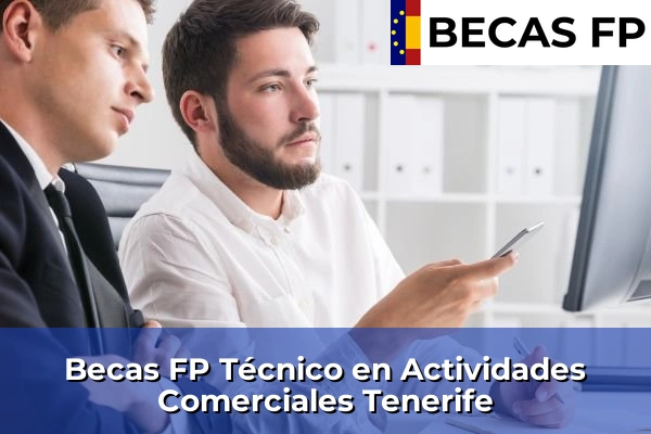 Becas FP Técnico en Actividades Comerciales en Tenerife