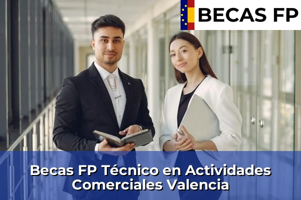 Becas FP Técnico en Actividades Comerciales en Valencia