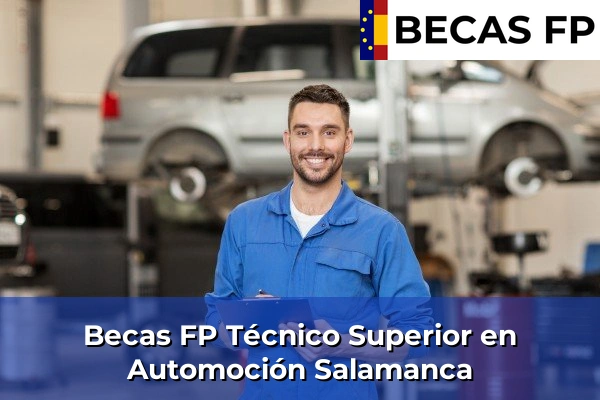Becas FP Técnico Superior en Automoción en Salamanca