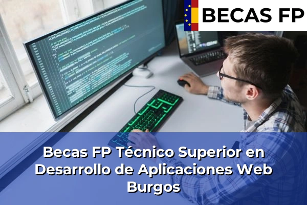 Becas FP Técnico Superior en Desarrollo de Aplicaciones Web en Burgos