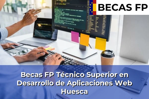 Becas FP Técnico Superior en Desarrollo de Aplicaciones Web en Huesca