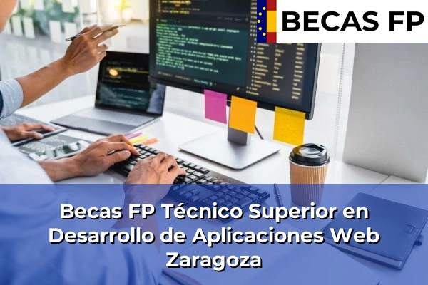 Becas FP Técnico Superior en Desarrollo de Aplicaciones Web en Zaragoza