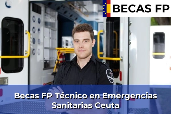 Becas FP Técnico en Emergencias Sanitarias en Ceuta