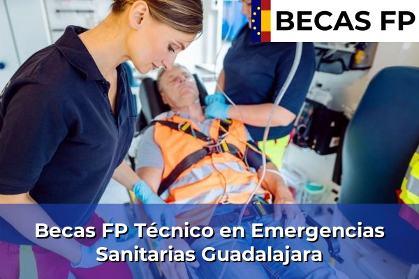 Becas FP Técnico en Emergencias Sanitarias en Guadalajara