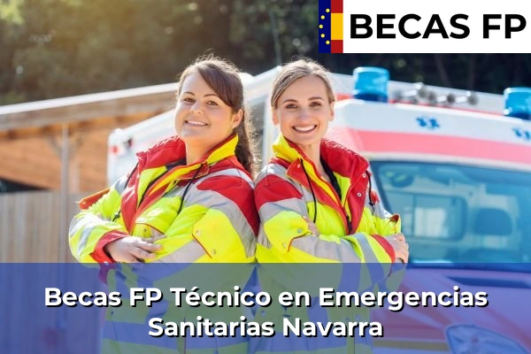 Becas FP Técnico en Emergencias Sanitarias en Navarra