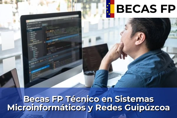 Becas FP Técnico en Sistemas Microinformáticos y Redes en Guipúzcoa Becas FP Técnico en Sistemas Microinformáticos y Redes en Guipúzcoa