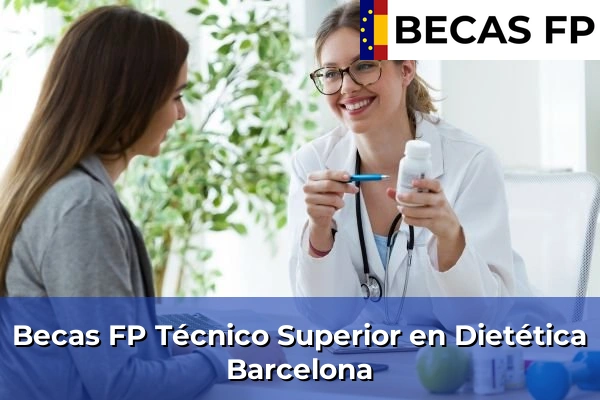 Becas FP Técnico Superior en Dietética en Barcelona