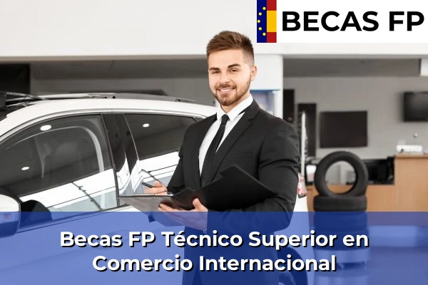 Becas FP Comercio Internacional