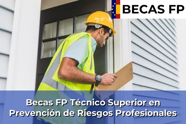 Becas FP Prevención de Riesgos Profesionales