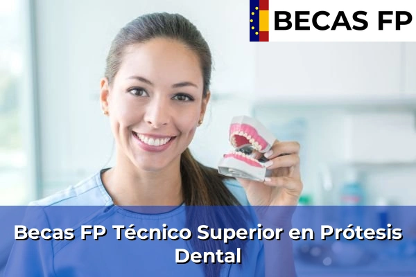 Becas FP Prótesis Dental