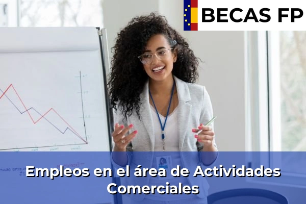 Empleos en el área de Actividades Comerciales
