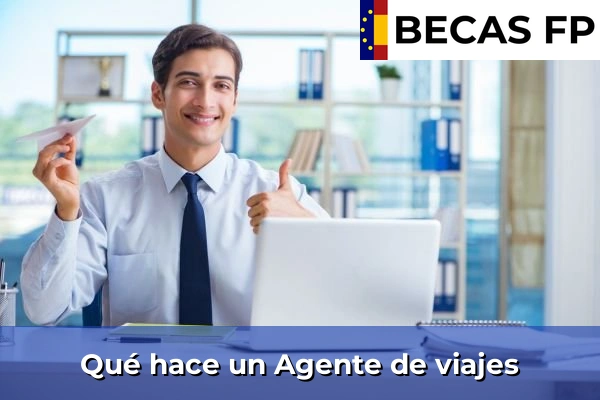 Qué hace un Agente de viajes