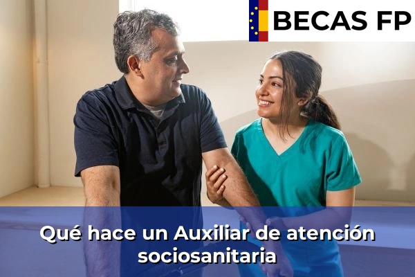 Qué hace un Auxiliar de atención sociosanitaria