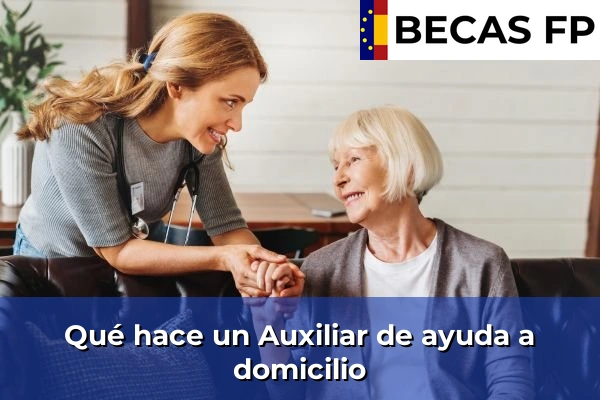 Qué hace un Auxiliar de ayuda a domicilio