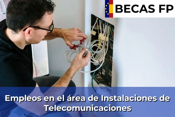 Empleos en el área de Instalaciones de Telecomunicaciones