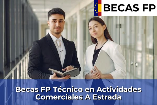 Becas FP Técnico en Actividades Comerciales en A Estrada