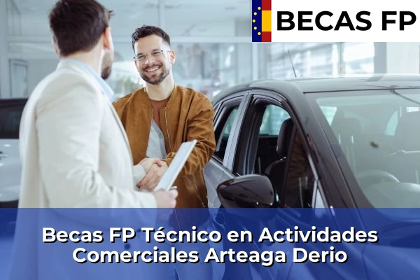Becas FP Técnico en Actividades Comerciales en Arteaga Derio