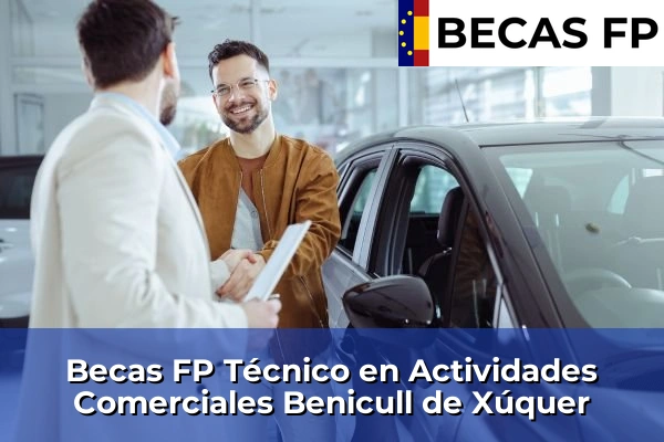 Becas FP Técnico en Actividades Comerciales en Benicull de Xúquer