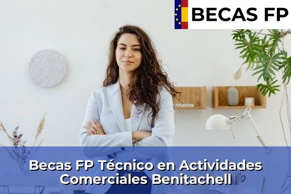 Becas FP Técnico en Actividades Comerciales en Benitachell
