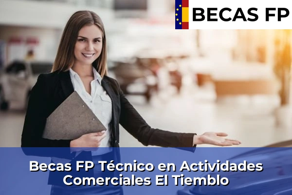 Becas FP Técnico en Actividades Comerciales en El Tiemblo