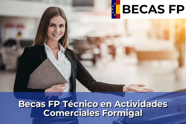 Becas FP Técnico en Actividades Comerciales en Formigal