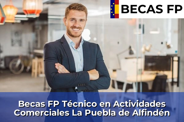 Becas FP Técnico en Actividades Comerciales en La Puebla de Alfindén