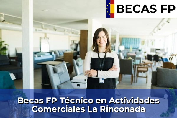 Becas FP Técnico en Actividades Comerciales en La Rinconada