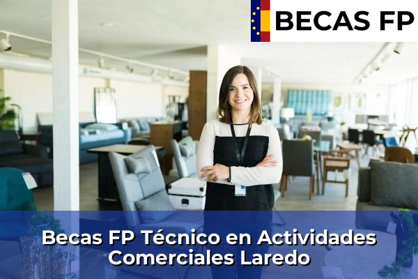 Becas FP Técnico en Actividades Comerciales en Laredo