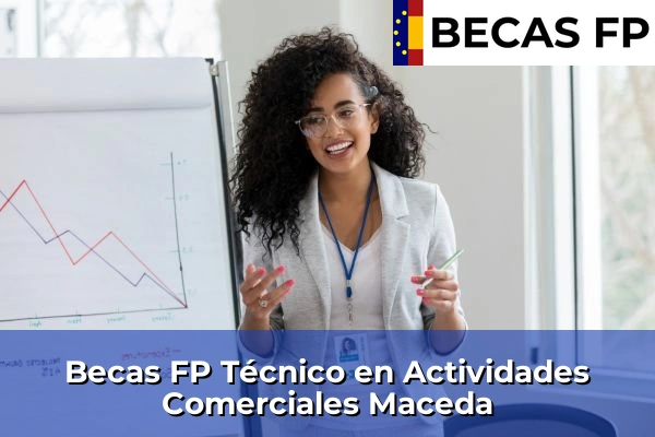 Becas FP Técnico en Actividades Comerciales en Maceda