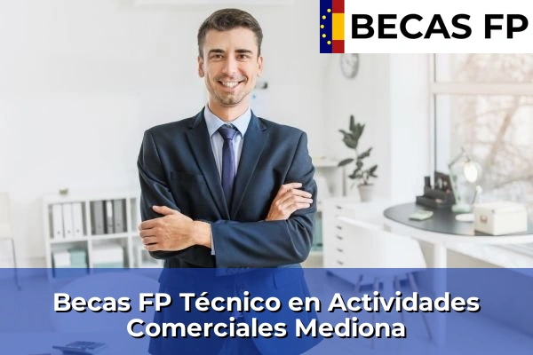 Becas FP Técnico en Actividades Comerciales en Mediona