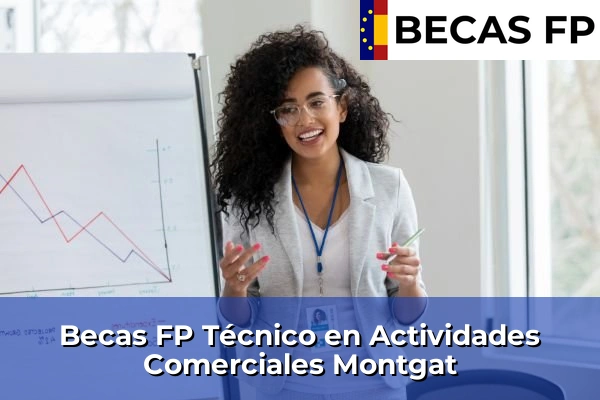 Becas FP Técnico en Actividades Comerciales en Montgat