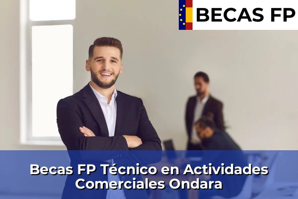 Becas FP Técnico en Actividades Comerciales en Ondara