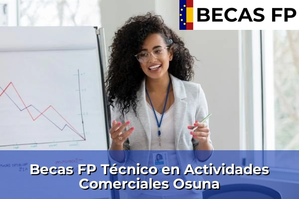 Becas FP Técnico en Actividades Comerciales en Osuna