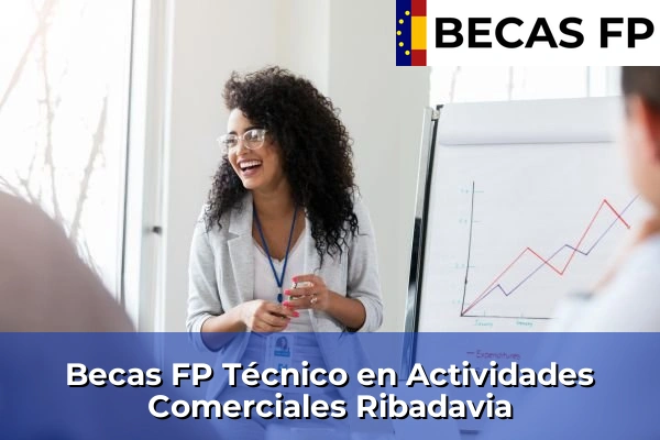 Becas FP Técnico en Actividades Comerciales en Ribadavia
