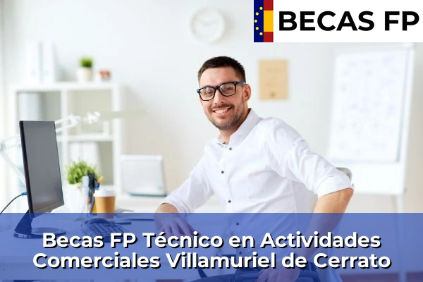 Becas FP Técnico en Actividades Comerciales en Villamuriel de Cerrato