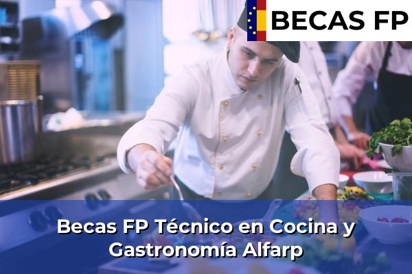 Becas FP Técnico en Cocina y Gastronomía en Alfarp