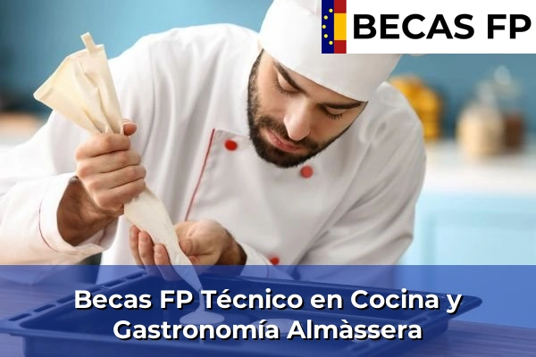 Becas FP Técnico en Cocina y Gastronomía en Almàssera