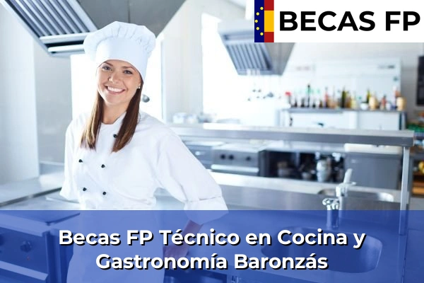 Becas FP Técnico en Cocina y Gastronomía en Baronzás