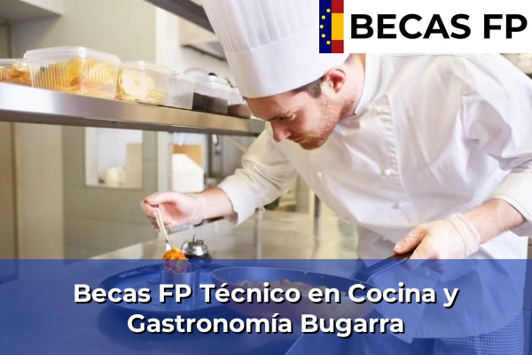 Becas FP Técnico en Cocina y Gastronomía en Bugarra