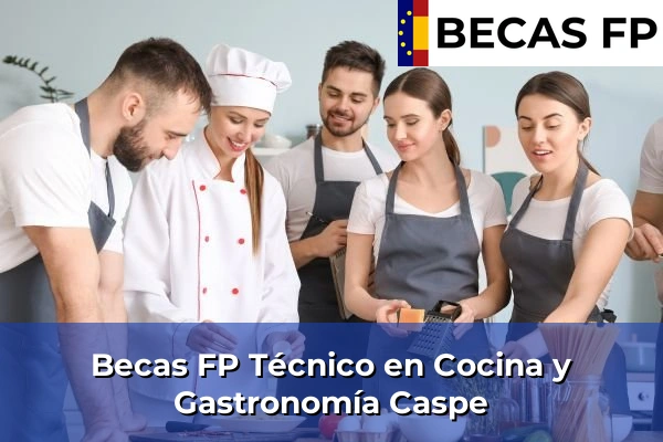 Becas FP Técnico en Cocina y Gastronomía en Caspe