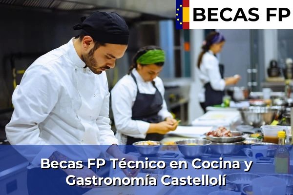 Becas FP Técnico en Cocina y Gastronomía en Castellolí
