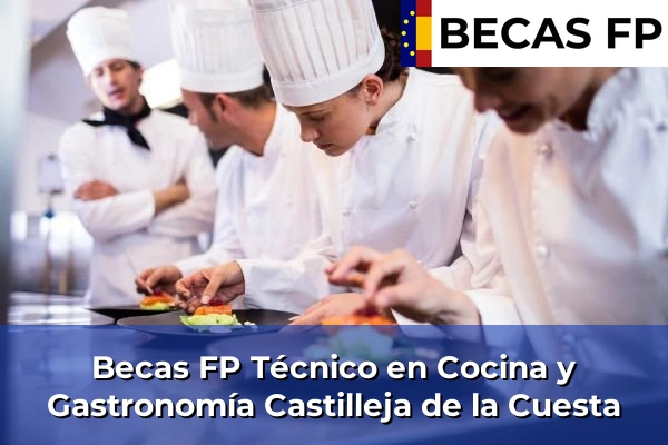 Becas FP Técnico en Cocina y Gastronomía en Castilleja de la Cuesta