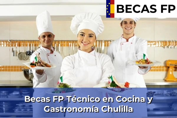 Becas FP Técnico en Cocina y Gastronomía en Chulilla