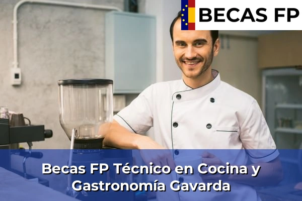 Becas FP Técnico en Cocina y Gastronomía en Gavarda