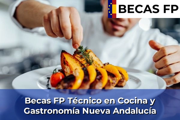 Becas FP Técnico en Cocina y Gastronomía en Nueva Andalucía