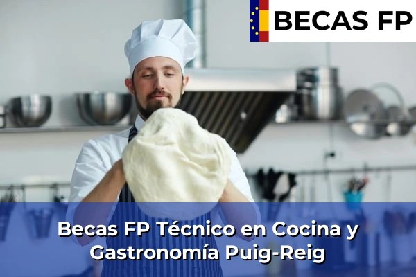 Becas FP Técnico en Cocina y Gastronomía en Puig-Reig
