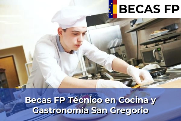 Becas FP Técnico en Cocina y Gastronomía en San Gregorio
