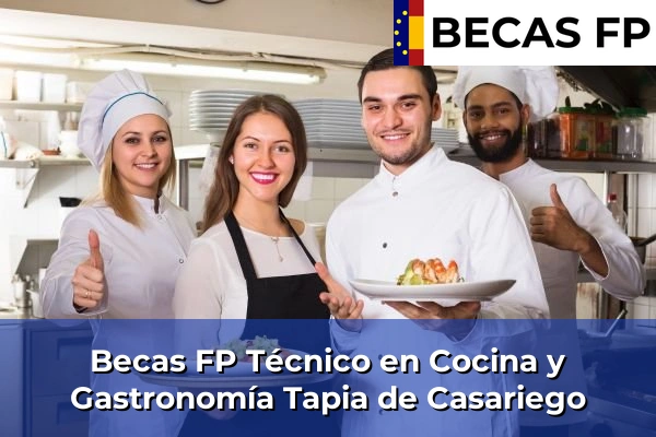 Becas FP Técnico en Cocina y Gastronomía en Tapia de Casariego