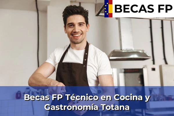 Becas FP Técnico en Cocina y Gastronomía en Totana
